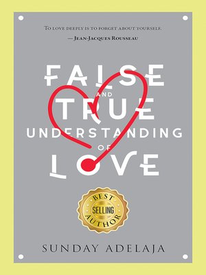 cover image of False and True Understanding of Love